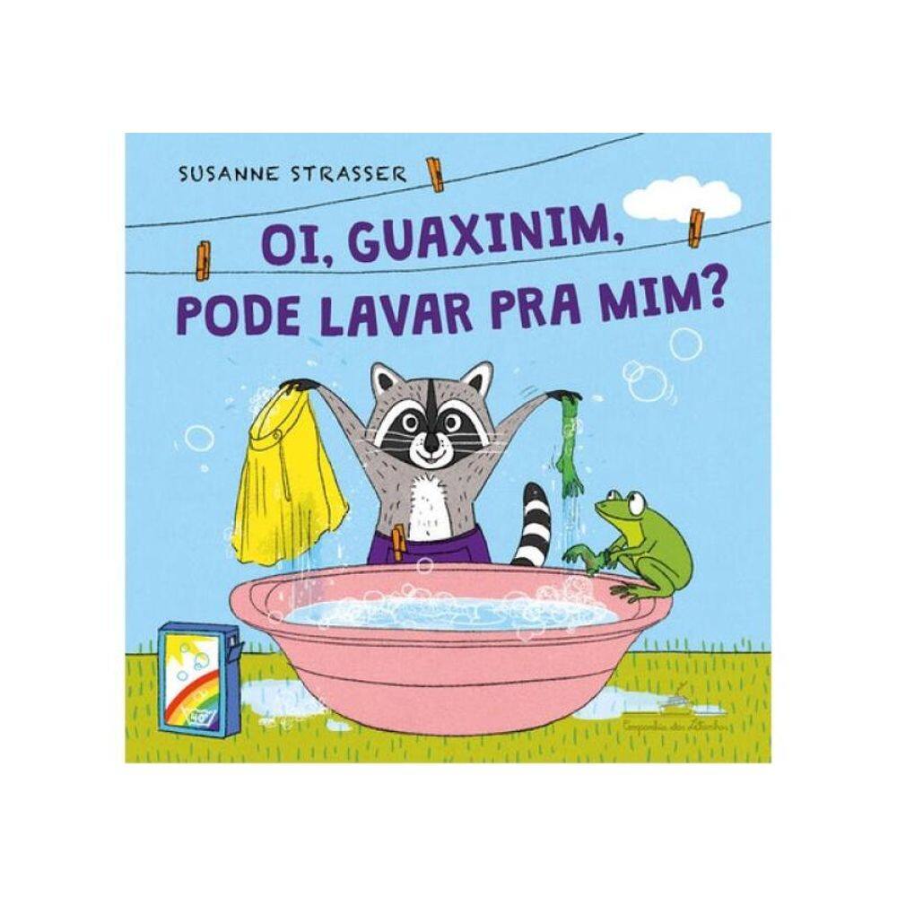 Oi, Guaxinim, Pode Lavar Pra Mim?