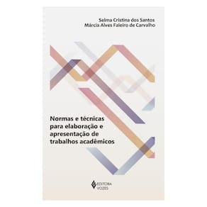 Normas E Técnicas Para Elaboração E Apresentação De Trabalhos Acadêmicos