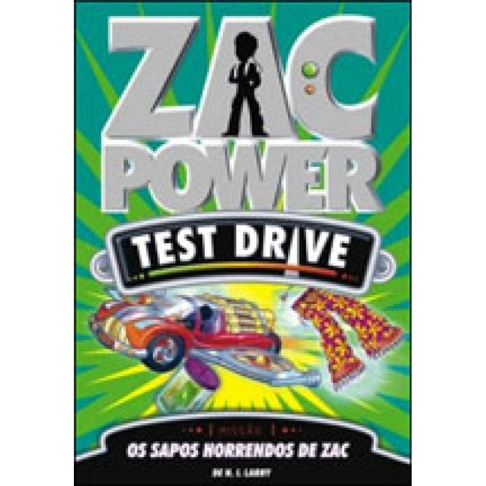 Zac Power Test Drive 05 - Os Sapos Horrendos De Zac