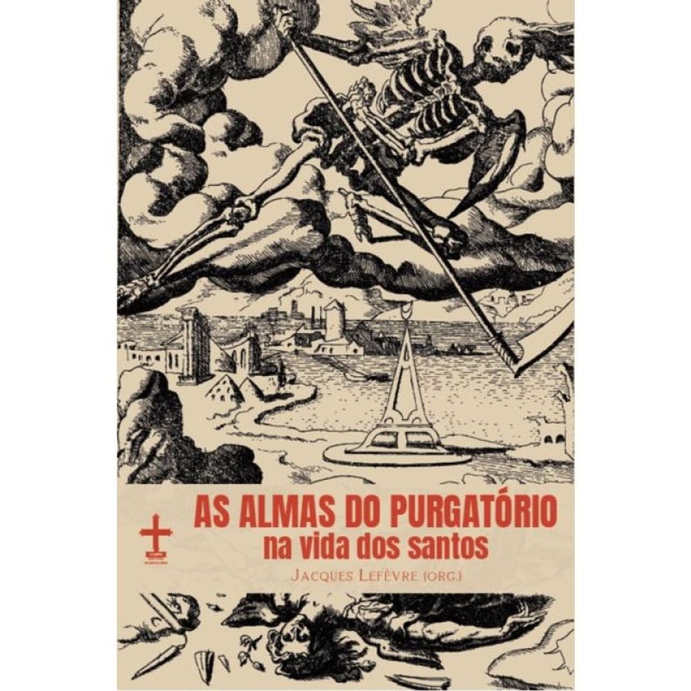As Almas Do Purgatório Na Vida Dos Santos