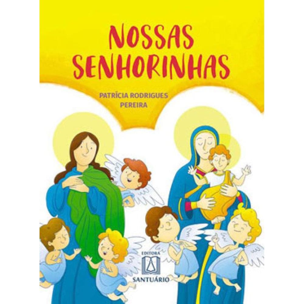 Nossas Senhorinhas