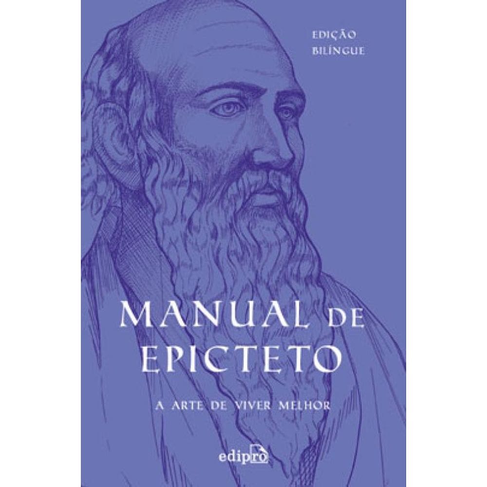 Manual De Epicteto: A Arte De Viver