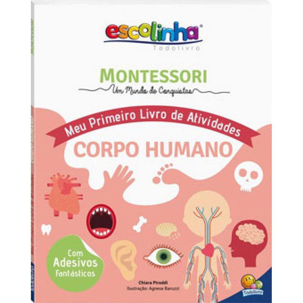 Montessori Meu Primeiro Livro De Atividades... Corpo Humano (Escolinha)