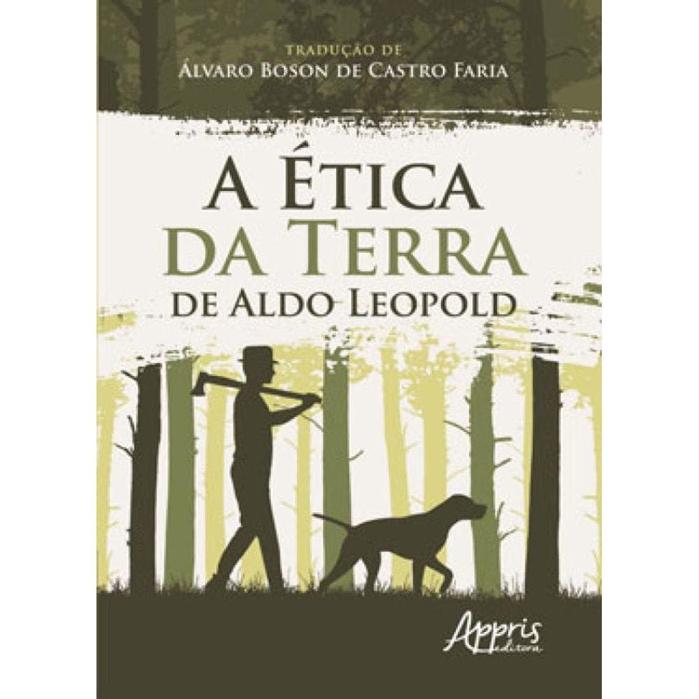 A Ética Da Terra De Aldo Leopold