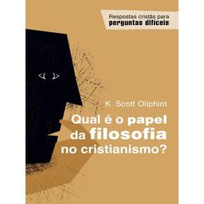 Qual É O Papel Da Filosofia No Cristianismo?