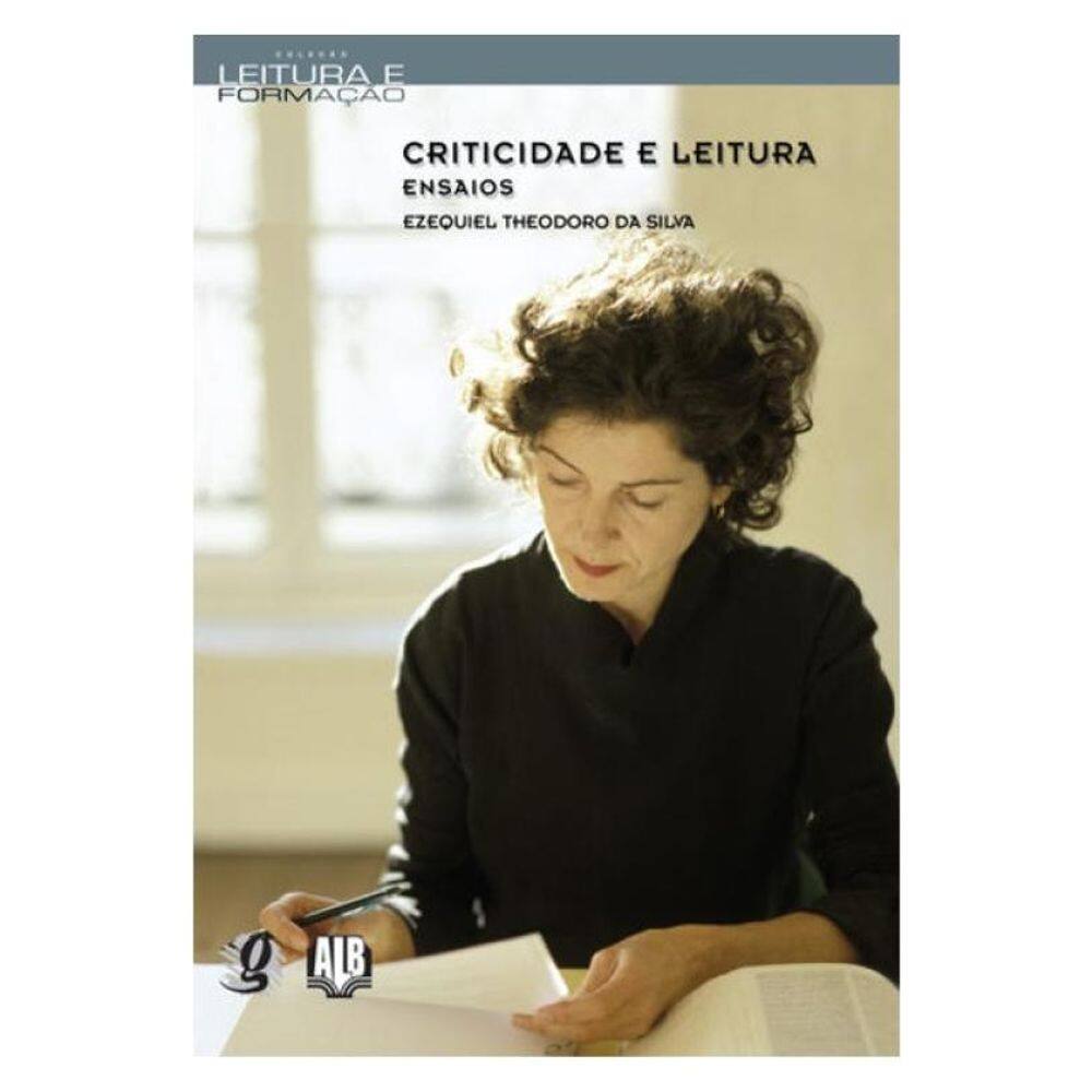 Criticidade E Leitura - Ensaios