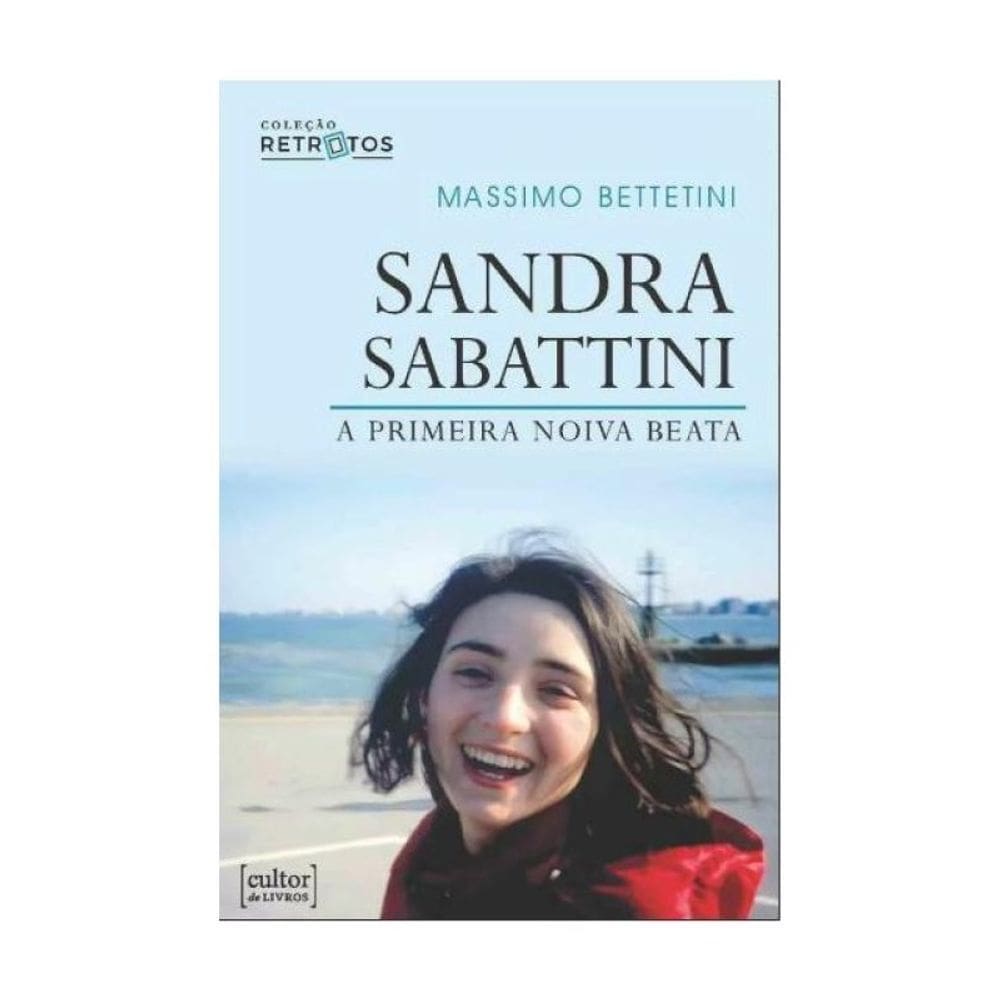 Sandra Sabattini - A Primeira Noiva Beata