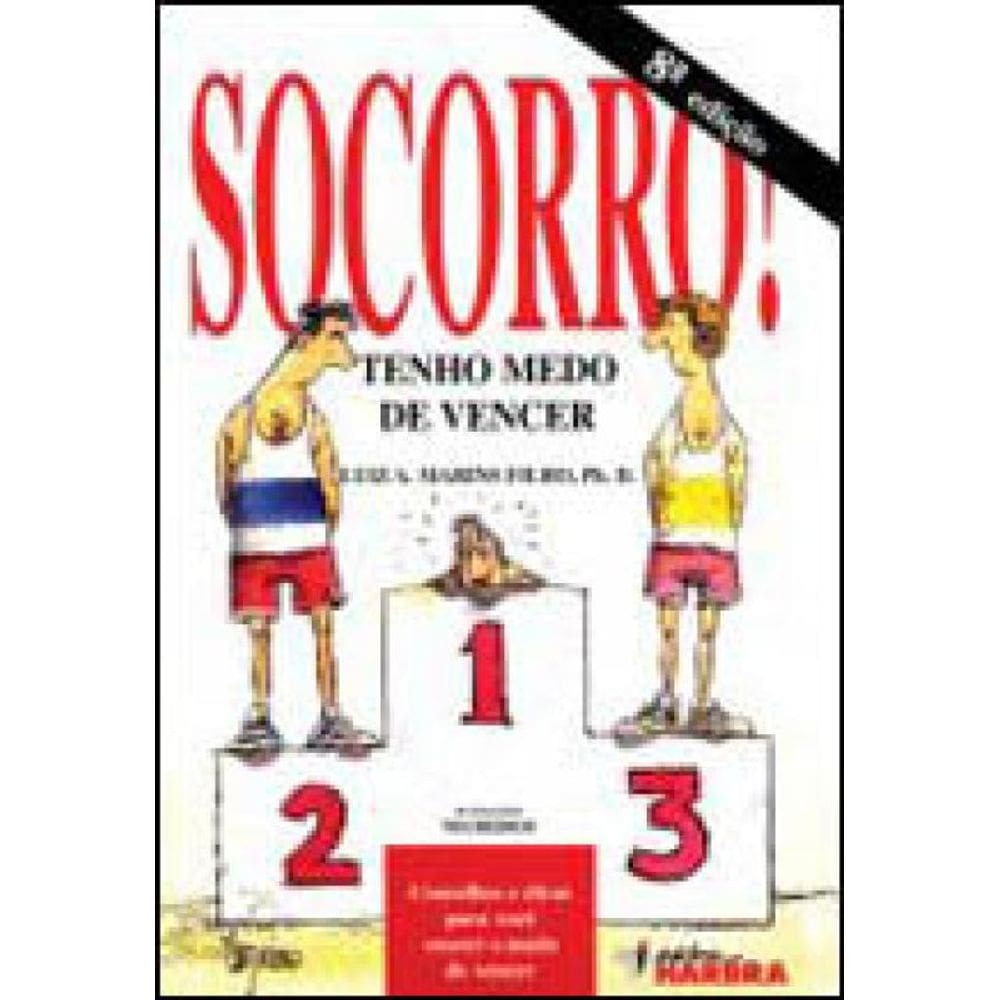 Socorro! Tenho Medo De Vencer