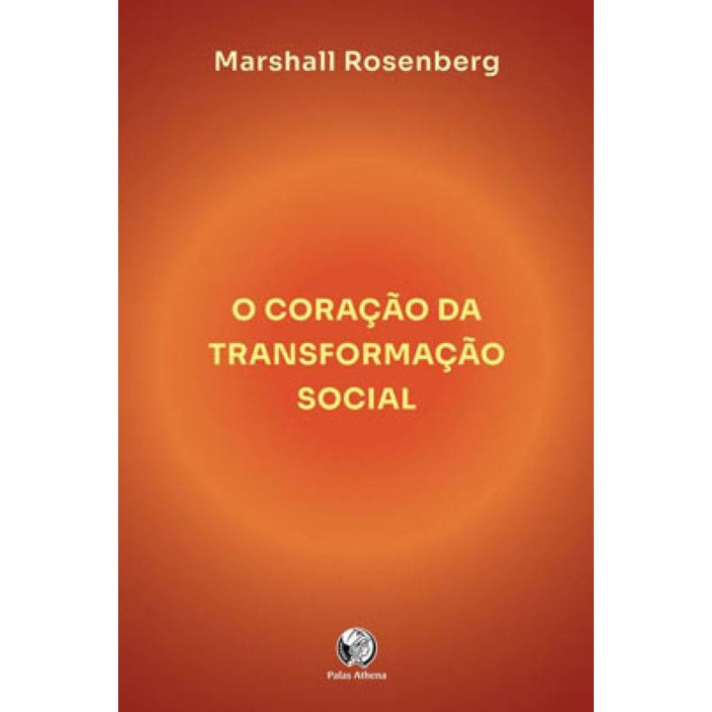 O Coração Da Transformação Social