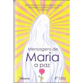 Mensagens De Maria: A Paz