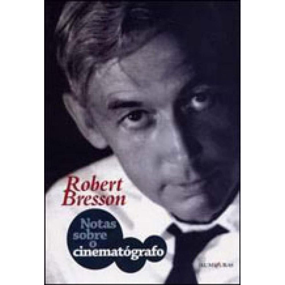 Notas Sobre O Cinematógrafo