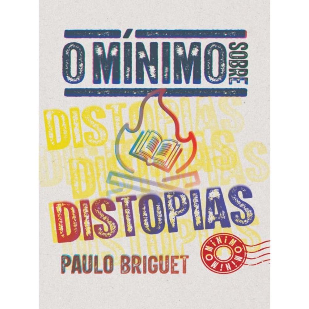 O Mínimo Sobre Distopias