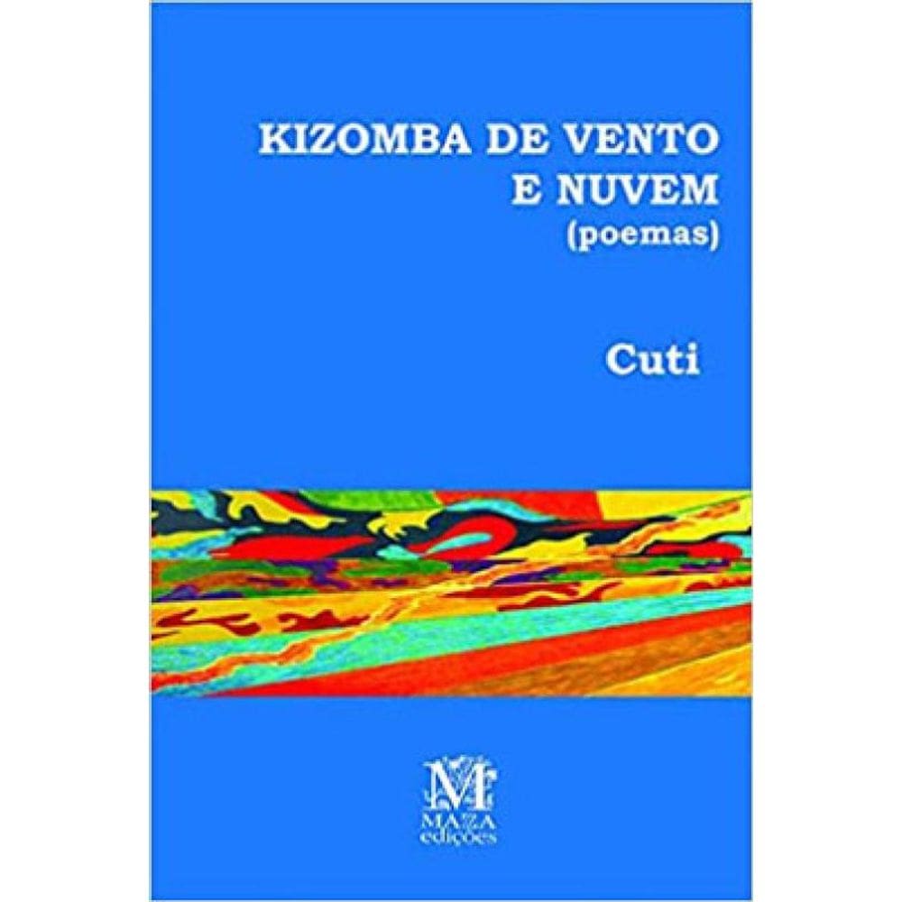 Kizomba De Vento E Nuvem (Poemas)