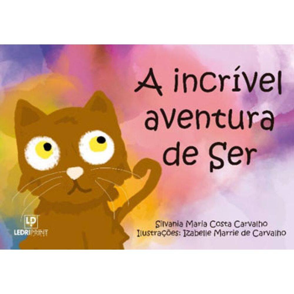 A Incrível Aventura De Ser
