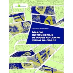 Marcos Institucionais De Poder No Campo Visual Da Cidade