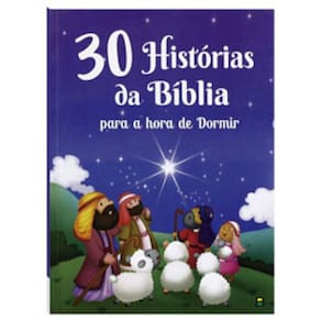 30 Histórias Da Bíblia Para A Hora De Dormir