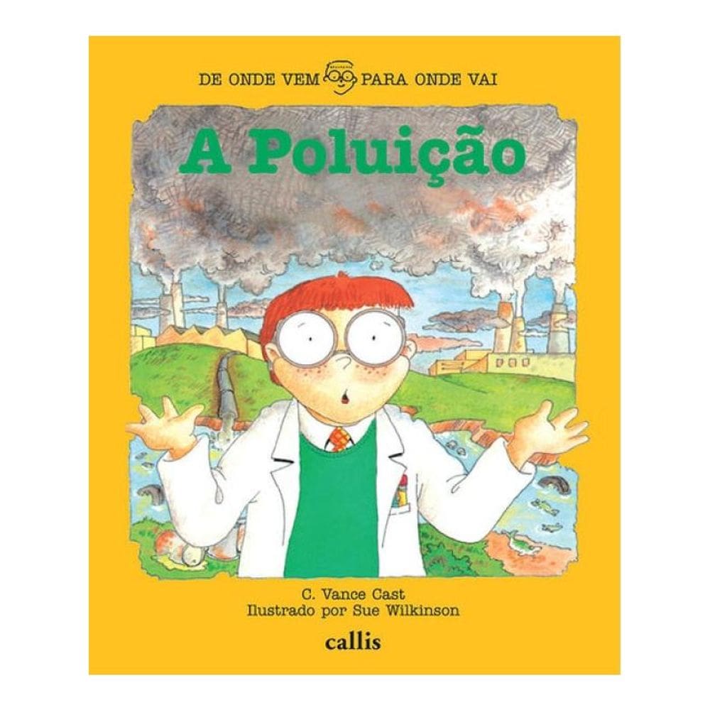 A Poluição - De Onde Vem, Para Onde Vai
