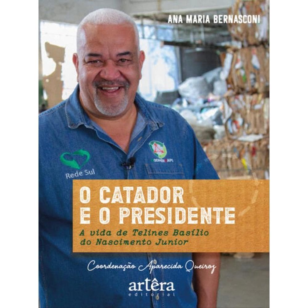 O Catador E O Presidente