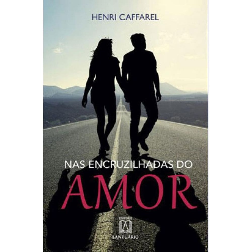 Nas Encruzilhadas Do Amor