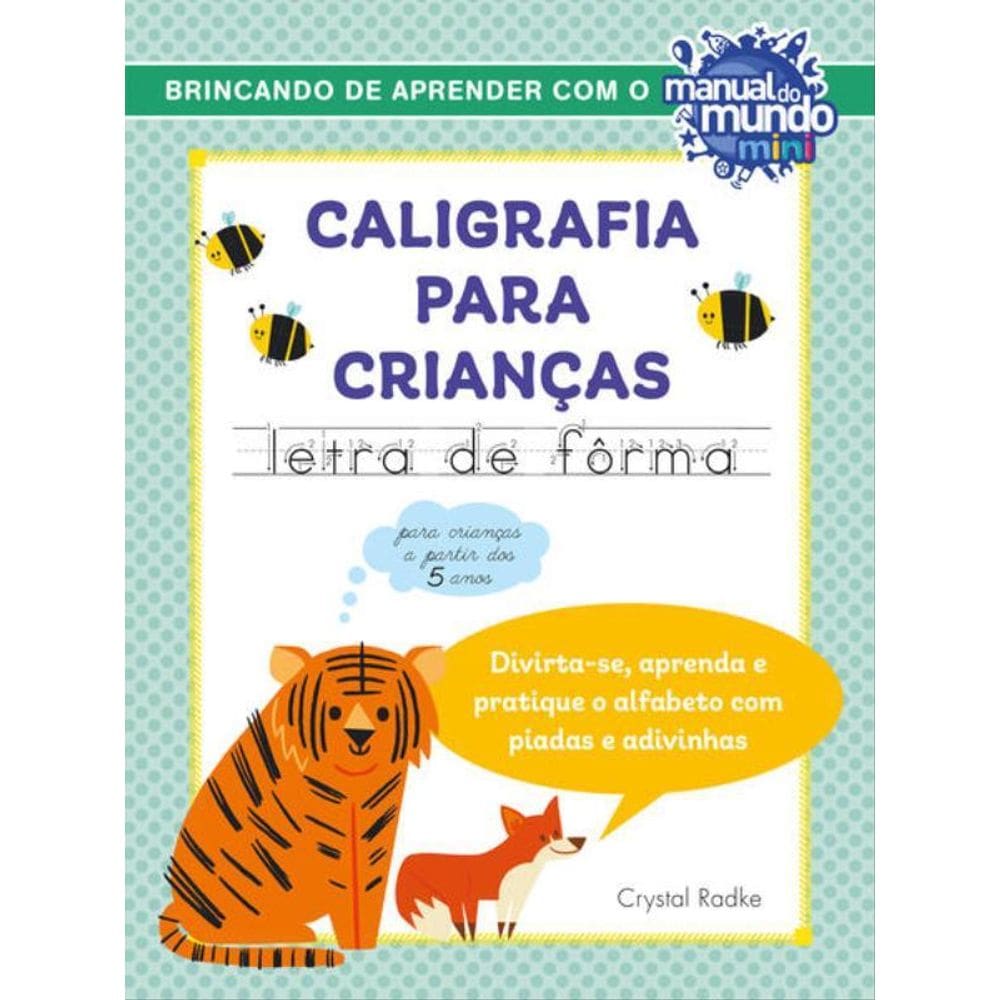 Caligrafia Para Crianças: Letra De Fôrma