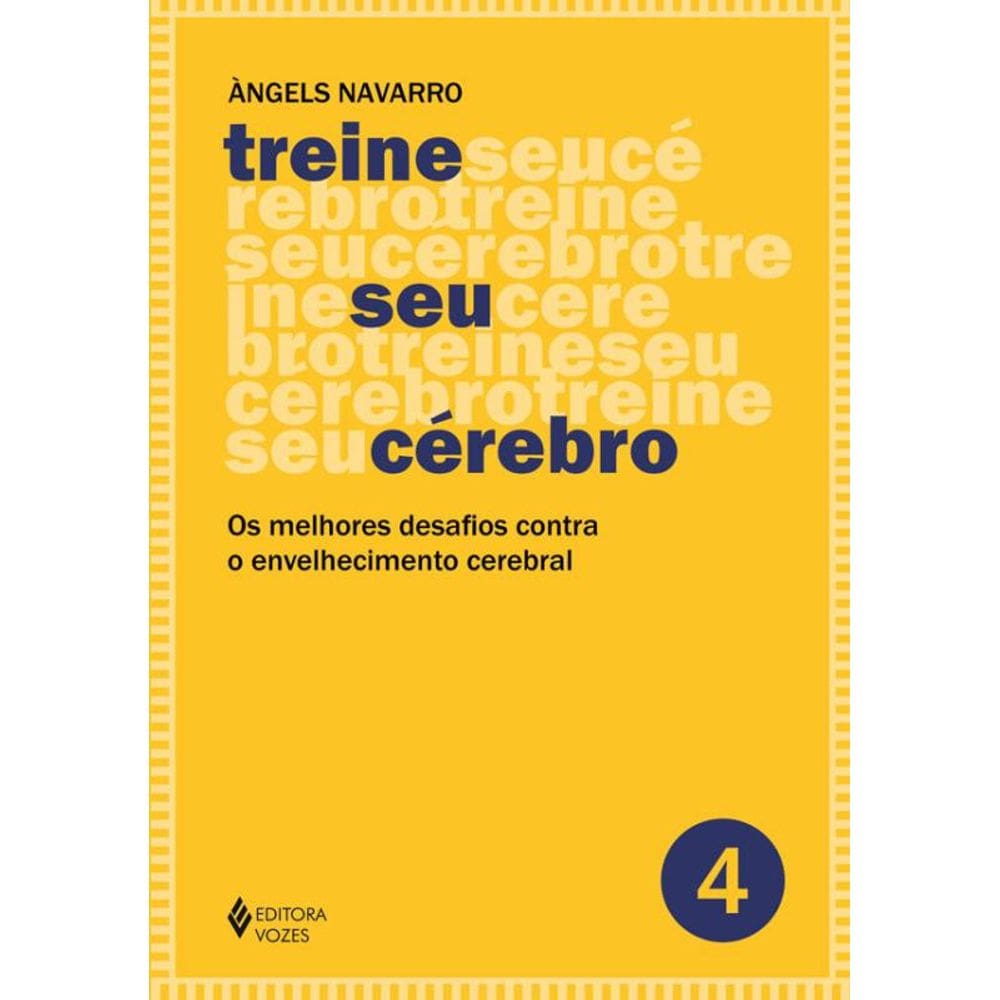 Treine Seu Cérebro - Vol. 4