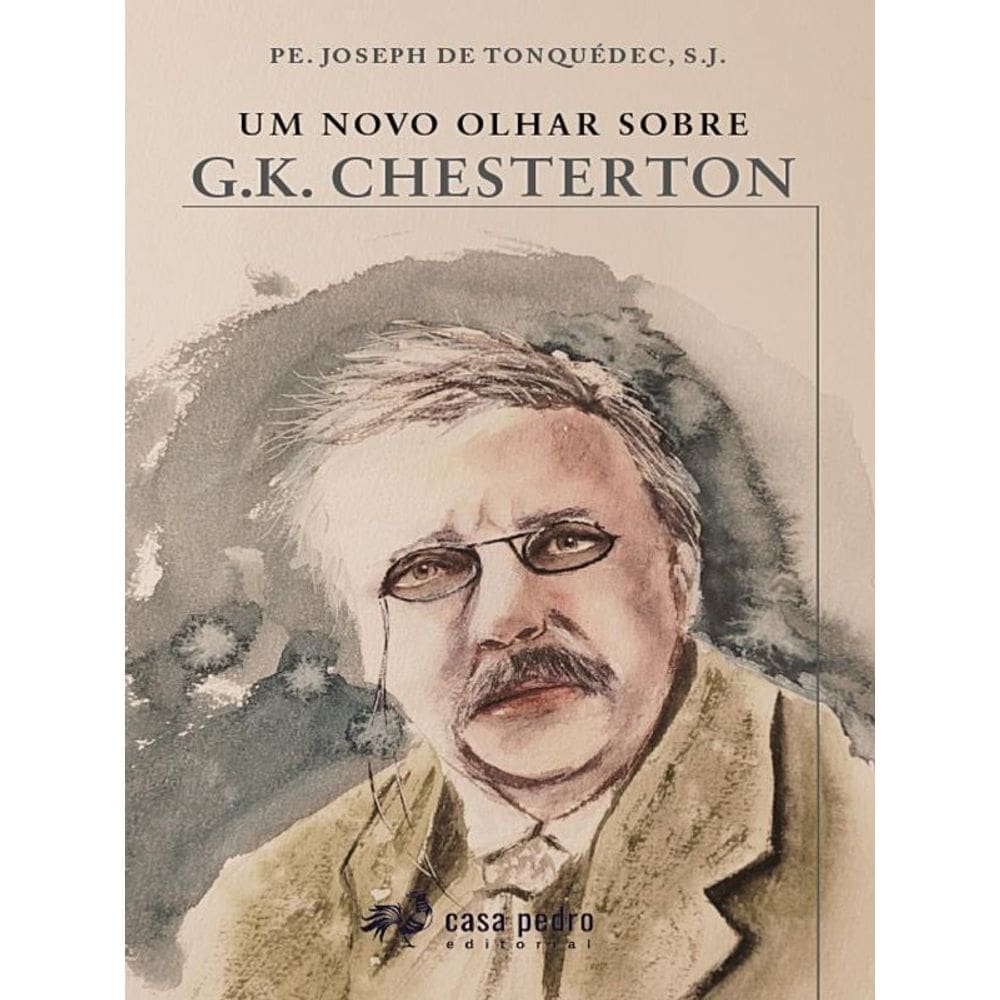 Um Novo Olhar Sobre G.K. Chesterton