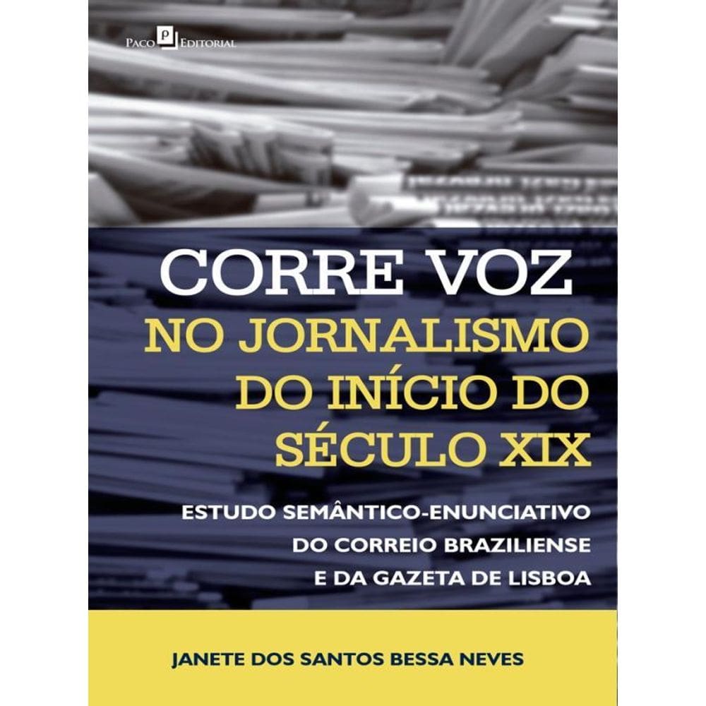 Corre Voz No Jornalismo Do Início Do Século Xix