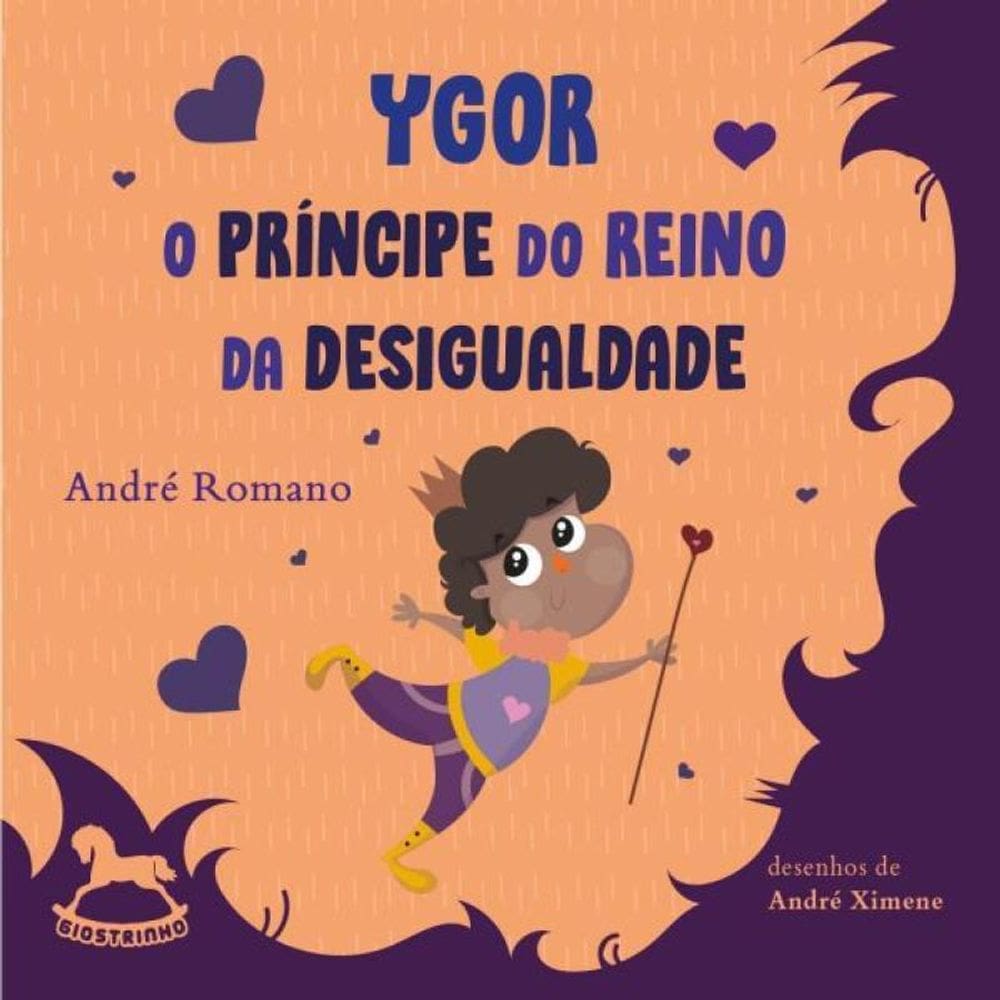 Ygor - O Príncipe Do Reino Da Desigualdade