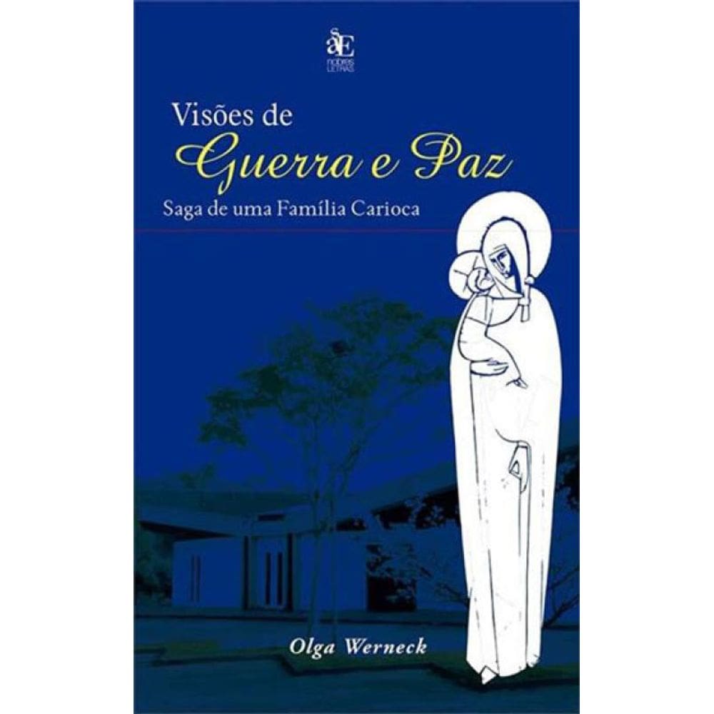 Visões De Guerra E Paz