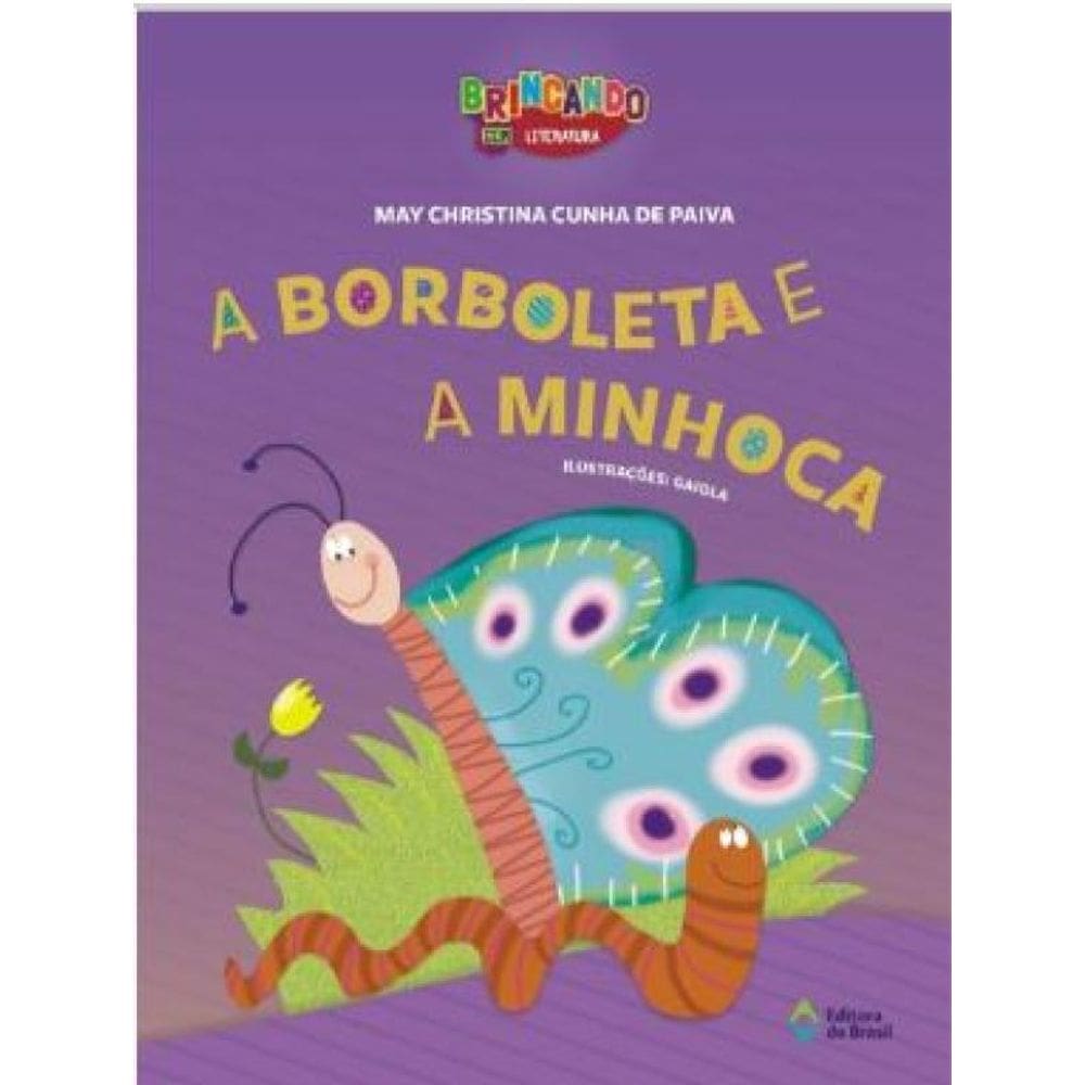 A Borboleta E A Minhoca