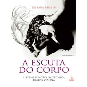 A Escuta Do Corpo