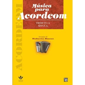 Música Para Acordeom – Tributo A Sivuca