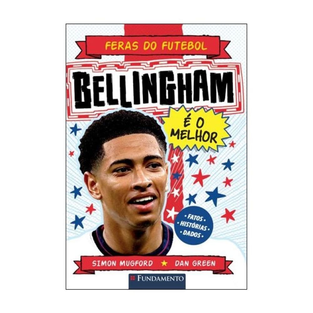 Feras Do Futebol - Bellingham