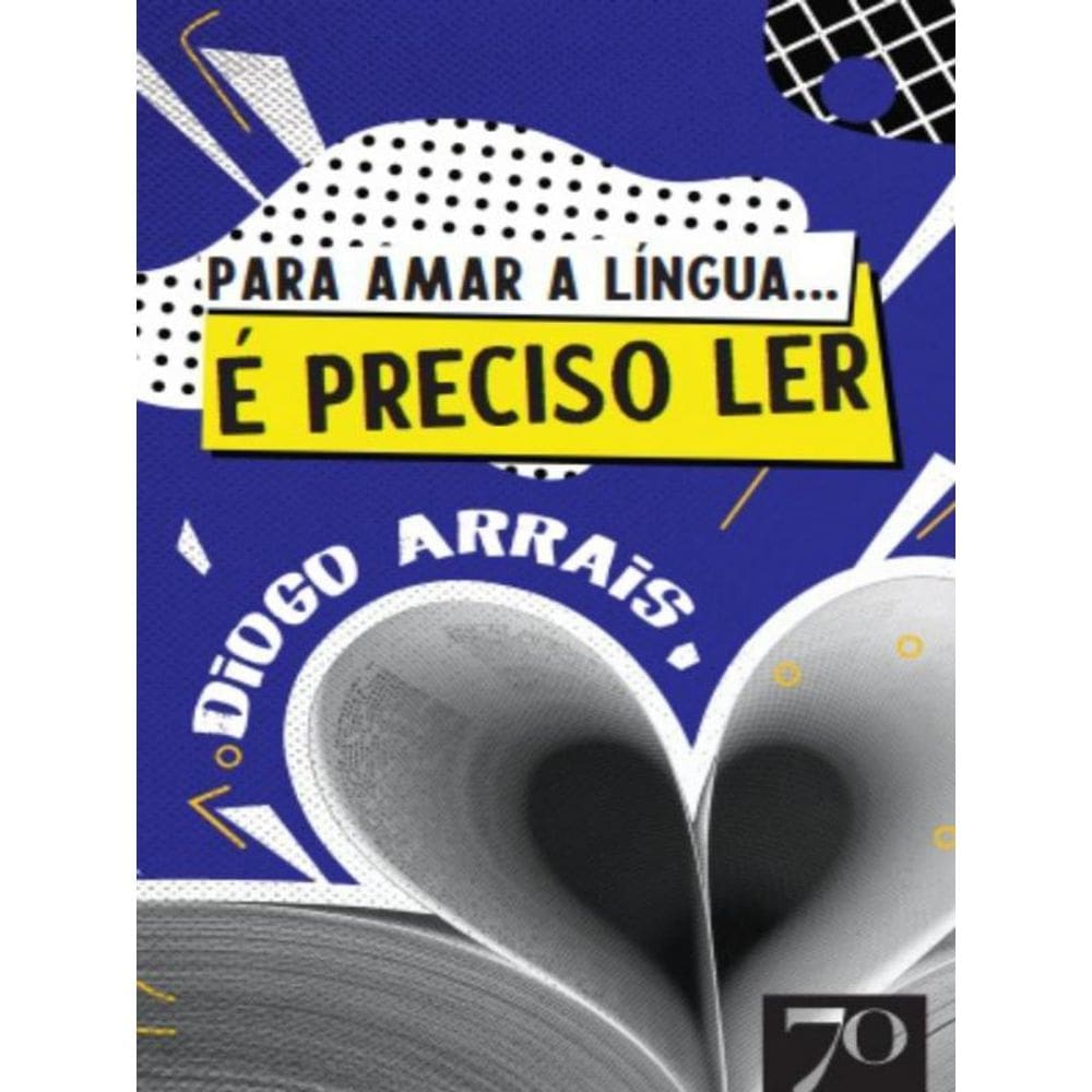 Para Amar A Língua... É Preciso Ler!