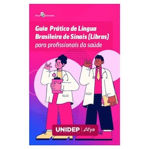 Guia Prático De Língua Brasileira De Sinais (Libras) Para Profissionais Da Saúde