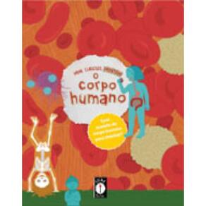 Mini Curiosos Montam O Corpo Humano - Com Modelo Do Corpo Humano Para Montar! - Vol. 4