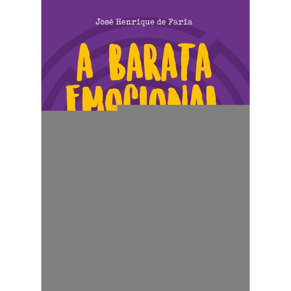 A Barata Emocional: Reflexões Sem Compromisso