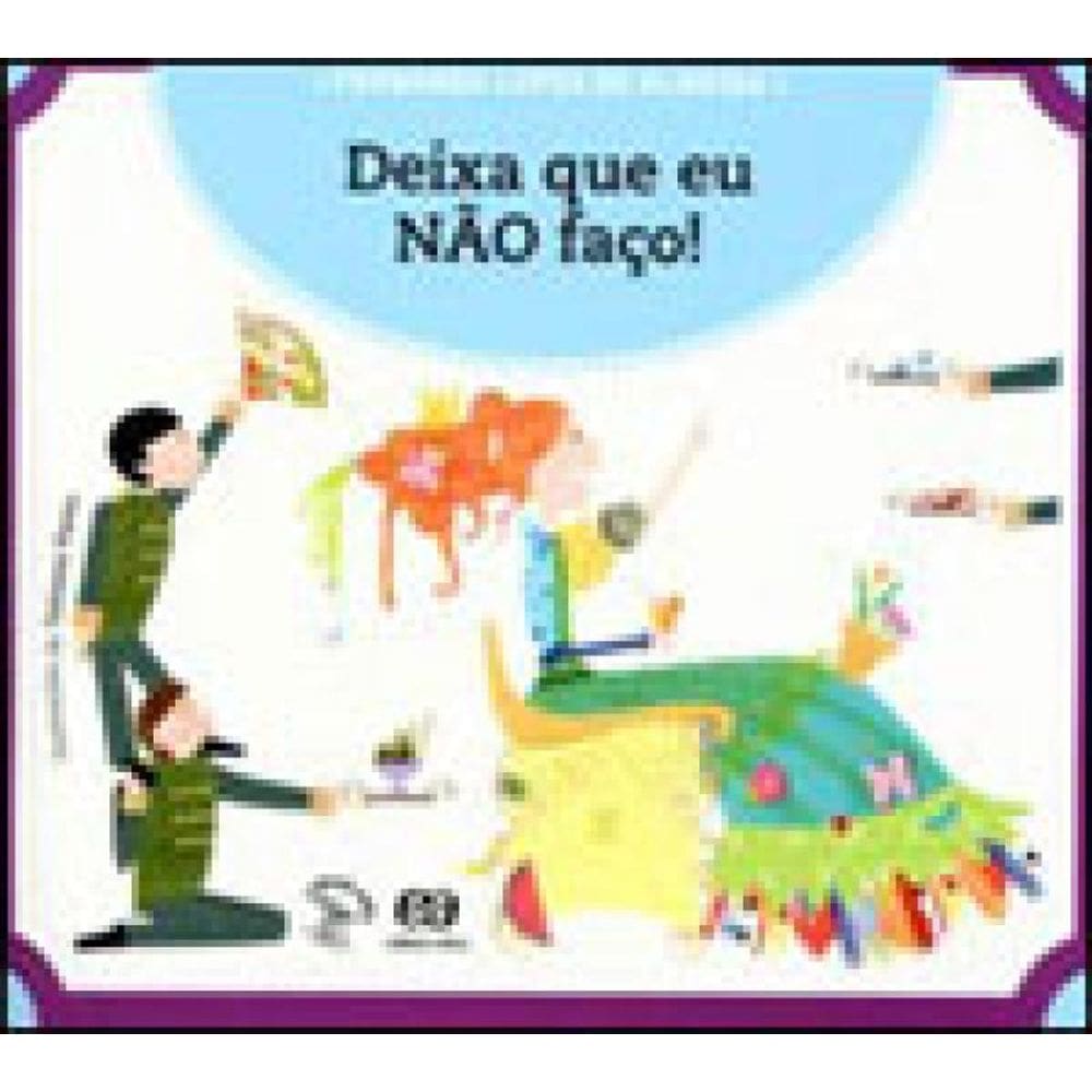 Deixa Que Eu Não Faço!