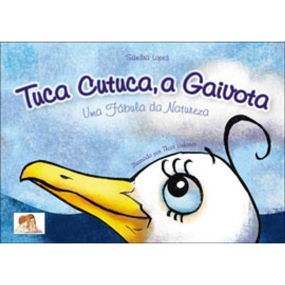 Tuca Cutuca, A Gaivota