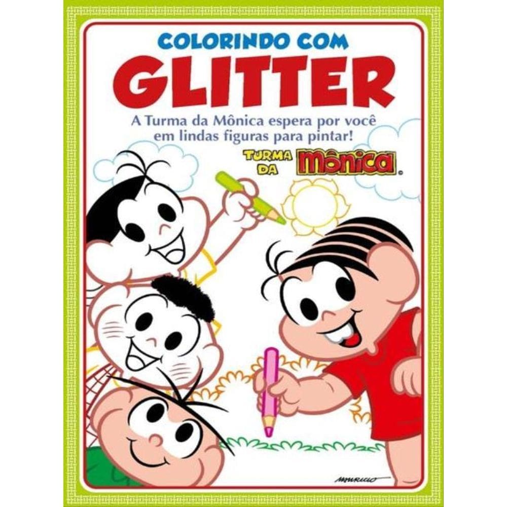 Turma Da Mônica - Colorindo Com Glitter