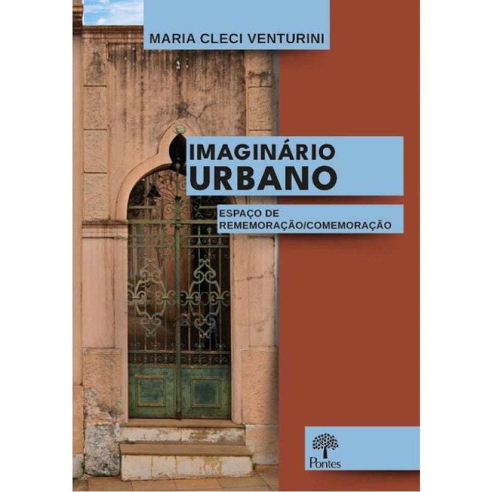 Imaginário Urbano Espaço De Rememoração-Comemoração