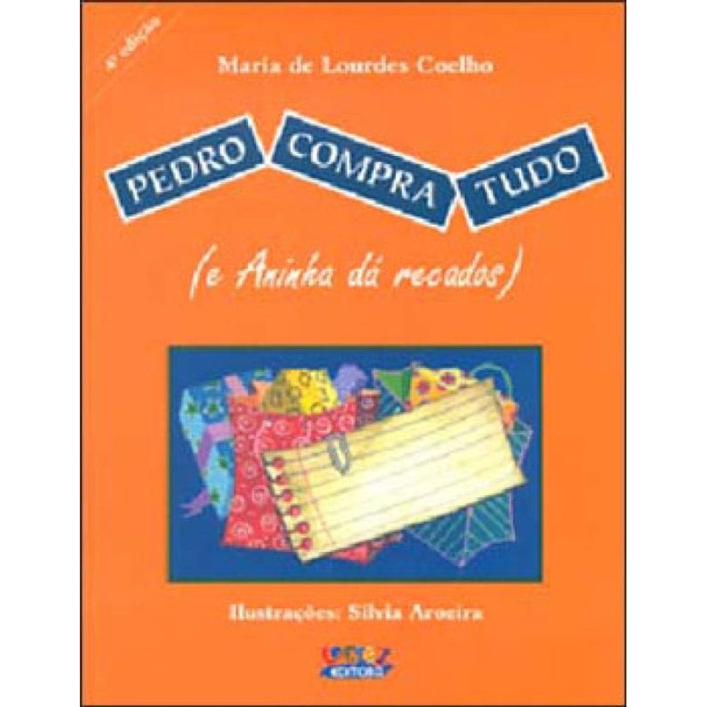 Pedro Compra Tudo (E Aninha Dá Recados)