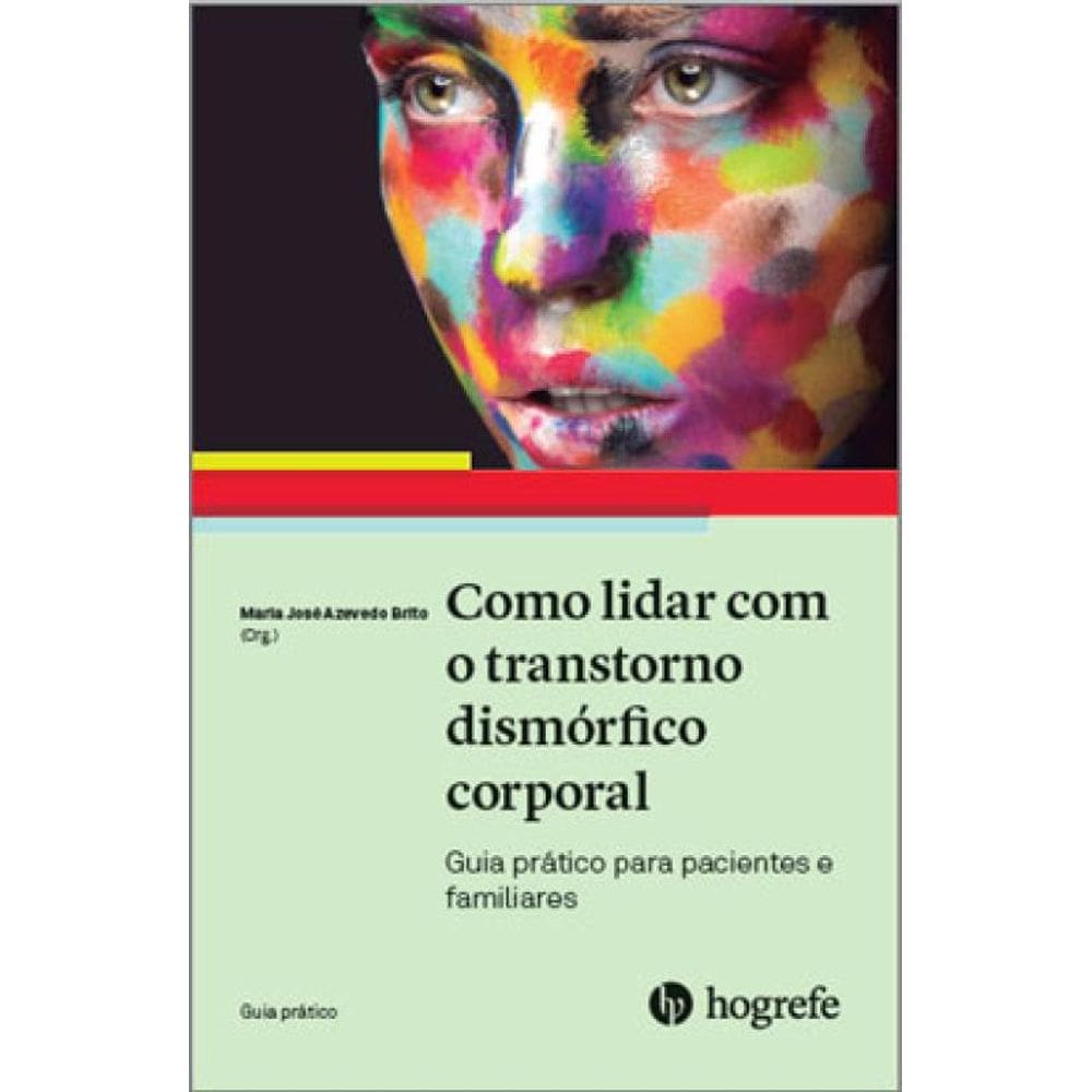 Como Lidar Com O Transtorno Dismórfico Corporal