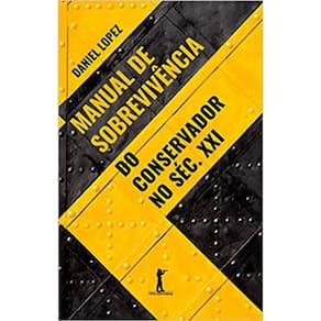 Manual De Sobrevivência Do Conservador No Séc. Xxi