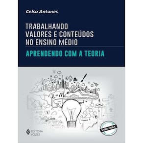 Trabalhando Valores E Conteúdos No Ensino Médio