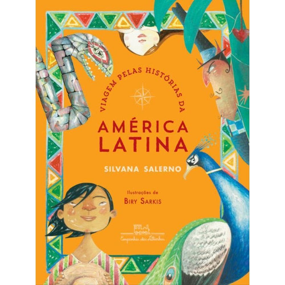Viagem Pelas Histórias Da América Latina