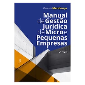 Manual De Gestão Jurídica De Micro E Pequenas Empresas - 1ª Ed - 2024