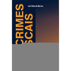 Crimes Fiscais: Inconstitucionalidade E Atipicidade
