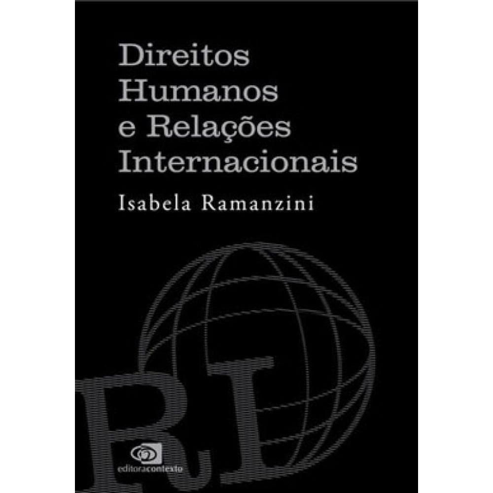 Direitos Humanos E Relações Internacionais