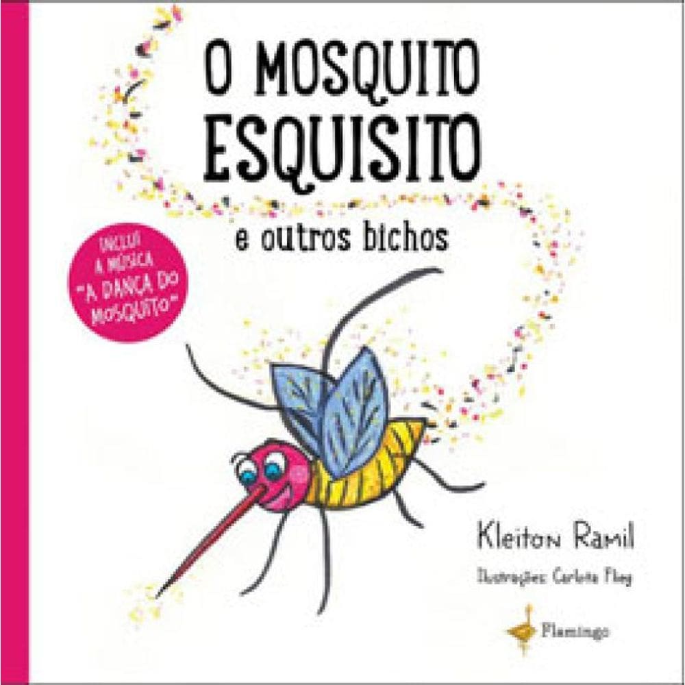 O Mosquito Esquisito